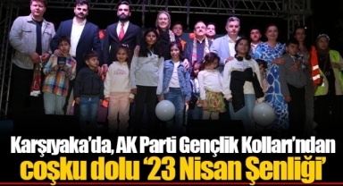 Karşıyaka’da, AK Parti Gençlik Kolları’ndan coşku dolu ‘23 Nisan Şenliği’