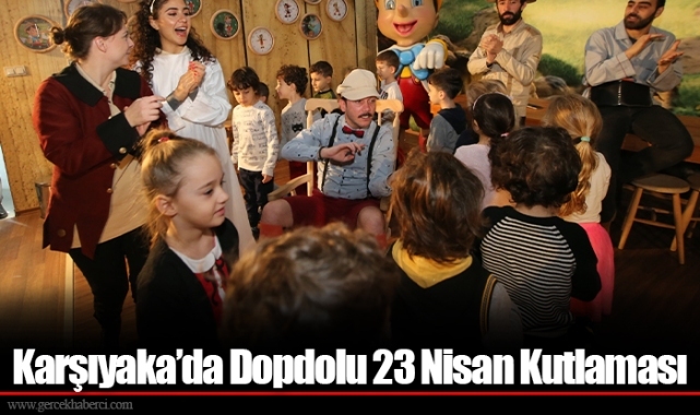 Karşıyaka’da Dopdolu 23 Nisan Kutlaması