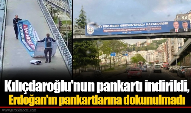 Kılıçdaroğlu'nun pankartı indirildi, Erdoğan'ın pankartlarına dokunulmadı