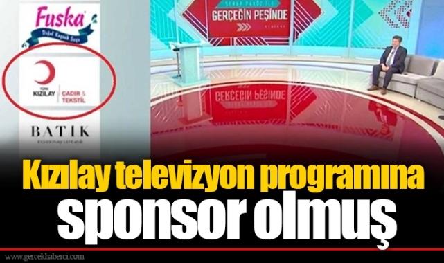 Kızılay televizyon programına sponsor olmuş