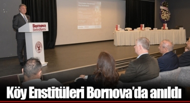 Köy Enstitüleri Bornova’da anıldı
