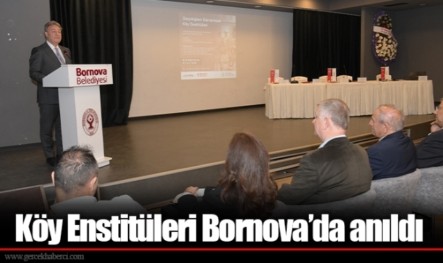 Köy Enstitüleri Bornova’da anıldı