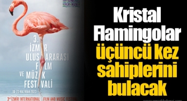 Kristal Flamingolar üçüncü kez sahiplerini bulacak