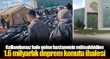 Kullanılamaz hale gelen hastanenin müteahhidine 1.6 milyarlık deprem konutu ihalesi