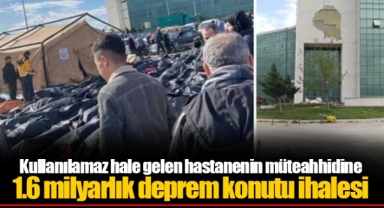Kullanılamaz hale gelen hastanenin müteahhidine 1.6 milyarlık deprem konutu ihalesi