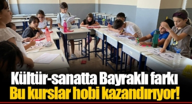 Kültür-sanatta Bayraklı farkı