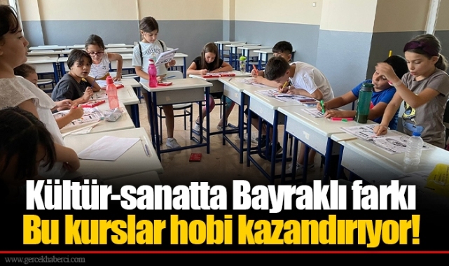 Kültür-sanatta Bayraklı farkı 