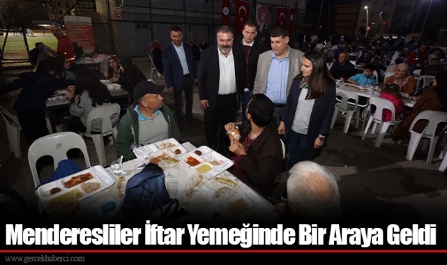 Menderesliler İftar Yemeğinde Bir Araya Geldi