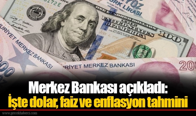 Merkez Bankası açıkladı: İşte dolar, faiz ve enflasyon tahmini
