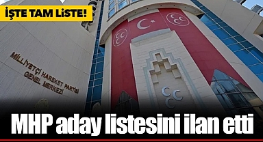 MHP aday listesini ilan etti