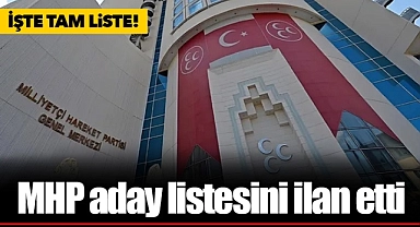 MHP aday listesini ilan etti