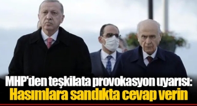 MHP'den teşkilata provokasyon uyarısı: Hasımlara sandıkta cevap verin
