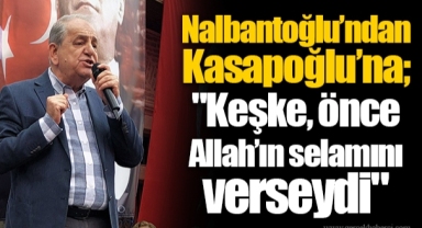 Nalbantoğlu’ndan Kasapoğlu’na;