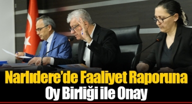 Narlıdere’de Faaliyet Raporuna Oy Birliği ile Onay
