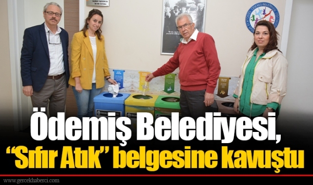 Ödemiş Belediyesi, “Sıfır Atık” belgesine kavuştu 