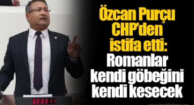 Özcan Purçu CHP’den istifa etti: Romanlar kendi göbeğini kendi kesecek