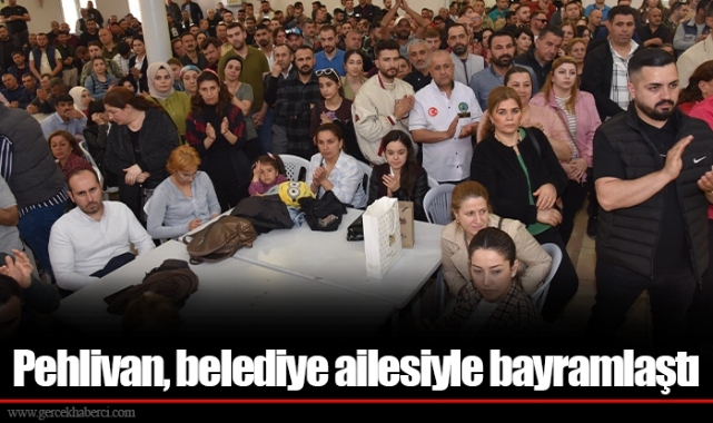 Pehlivan, belediye ailesiyle bayramlaştı