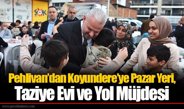 Pehlivan’dan Koyundere’ye Pazar Yeri, Taziye Evi ve Yol Müjdesi