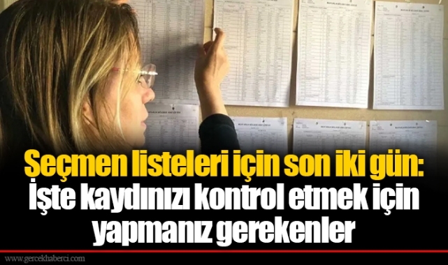 Seçmen listeleri için son iki gün: İşte kaydınızı kontrol etmek için yapmanız gerekenler