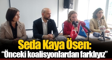 Seda Kaya Ösen: “Önceki koalisyonlardan farklıyız”