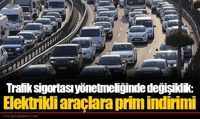 Trafik sigortası yönetmeliğinde değişiklik: Elektrikli araçlara prim indirimi