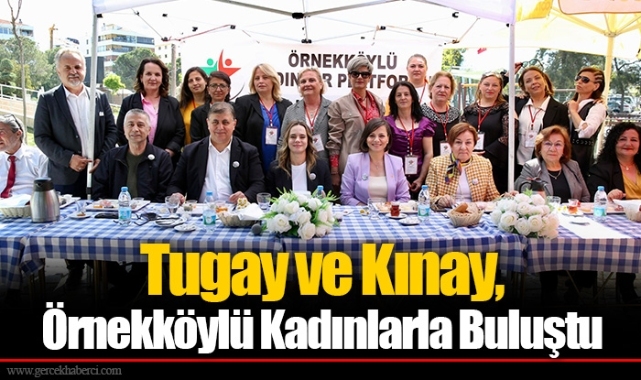 Tugay ve Kınay, Örnekköylü Kadınlarla Buluştu