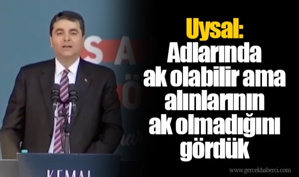 Uysal: Adlarında ak olabilir ama alınlarının ak olmadığını gördük