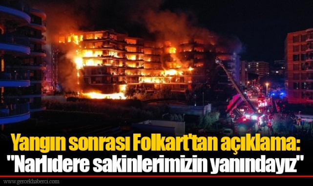 Yangın sonrası Folkart'tan açıklama: "Narlıdere sakinlerimizin yanındayız"