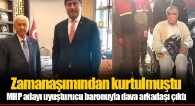 Zamanaşımından kurtulmuştu... MHP adayı uyuşturucu baronuyla dava arkadaşı çıktı