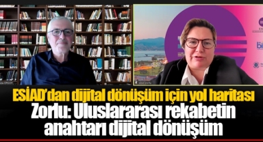 Zorlu: Uluslararası rekabetin anahtarı dijital dönüşüm