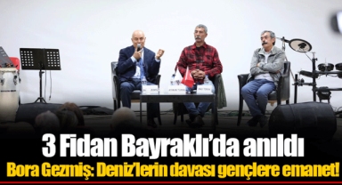 3 Fidan Bayraklı’da anıldı