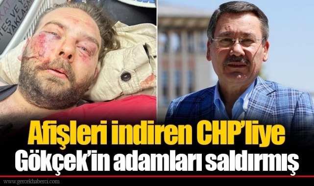 Afişleri indiren CHP’liye Gökçek’in adamları saldırmış