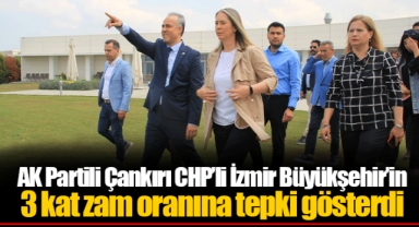 AK Partili Çankırı CHP’li İzmir Büyükşehir’in 3 kat zam oranına tepki gösterdi