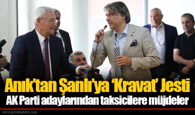 Anık’tan Şanlı’ya ‘Kravat’ Jesti