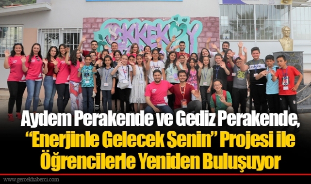 Aydem Perakende ve Gediz Perakende, “Enerjinle Gelecek Senin” Projesi ile Öğrencilerle Yeniden Buluşuyor