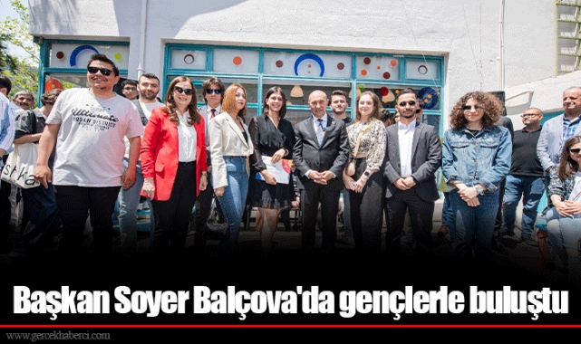 Başkan Soyer Balçova'da gençlerle buluştu