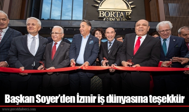 Başkan Soyer’den İzmir iş dünyasına teşekkür