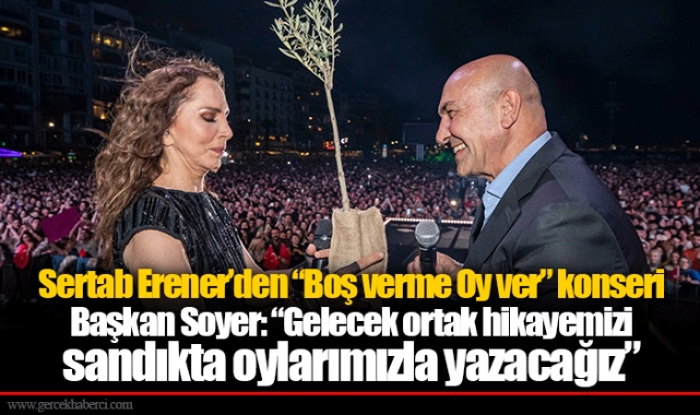 Başkan Soyer: "Gelecek ortak hikayemizi sandıkta oylarımızla yazacağız"