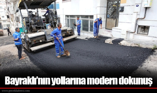 Bayraklı’nın yollarına modern dokunuş