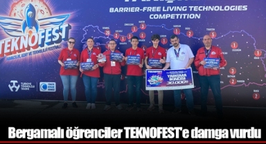 Bergamalı öğrenciler TEKNOFEST'e damga vurdu