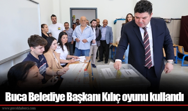 Buca Belediye Başkanı Kılıç oyunu kullandı