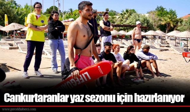 Cankurtaranlar yaz sezonu için hazırlanıyor  