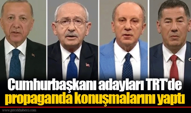 Cumhurbaşkanı adayları TRT'de propaganda konuşmalarını yaptı