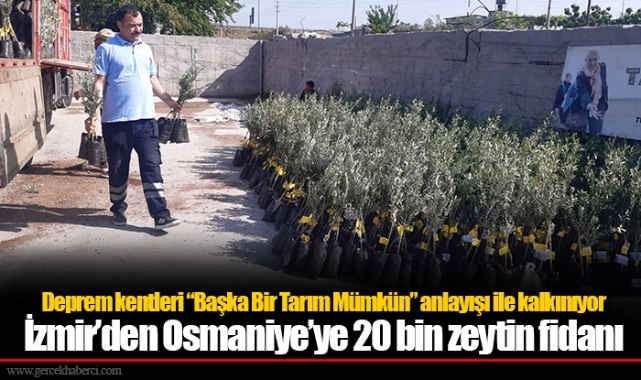 Deprem kentleri “Başka Bir Tarım Mümkün” anlayışı ile kalkınıyor