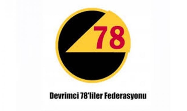 Devrimci 78'liler Federasyonu:  Tek adam rejimini tarihin çöplüğüne atma günüdür