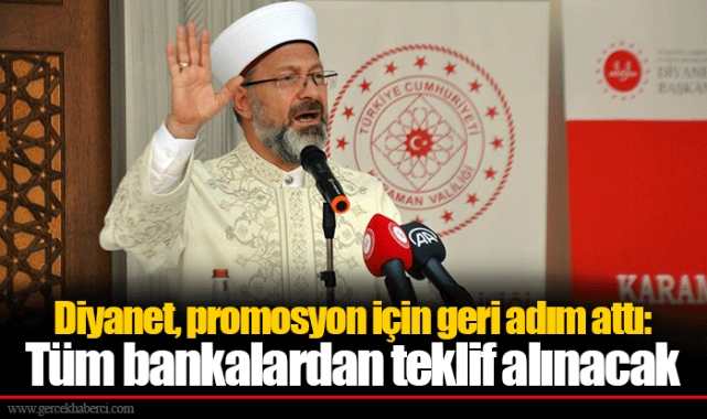 Diyanet, promosyon için geri adım attı: Tüm bankalardan teklif alınacak