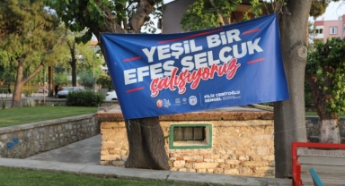 Efes Selçuk Belediyesi’nin “Yeşil Bir Efes Selçuk" pankartı yasaklandı