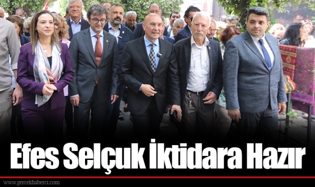 Efes Selçuk İktidara Hazır