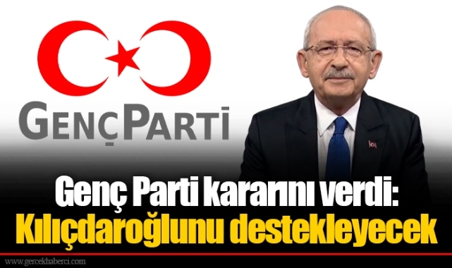 Genç Parti kararını verdi: Kılıçdaroğlunu destekleyecek