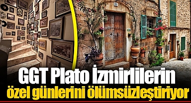 GGT Plato İzmirlilerin özel günlerini ölümsüzleştiriyor
